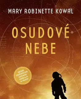 Sci-fi a fantasy Osudové nebe - Kowal Mary Robinette