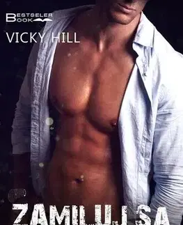 Erotická beletria Zamiluj sa do mňa - Vicky Hill