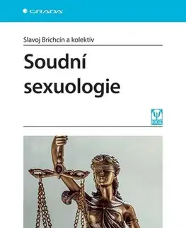 Patológia Soudní sexuologie - Slavoj Brichcín,Kolektív autorov