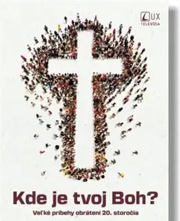 Kresťanstvo Kde je tvoj Boh? - Angelo Comastri
