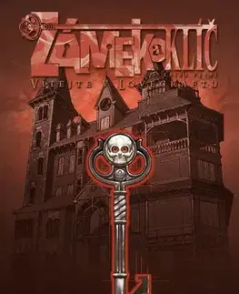 Komiksy Zámek a klíč 1: Vítejte v Lovecraftu, 4.vydanie - Joe Hill