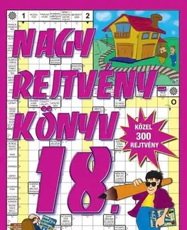 Krížovky, hádanky, hlavolamy Nagy rejtvénykönyv 18. - Károly Kresz