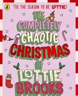 Pre dievčatá The Completely Chaotic Christmas of Lottie Brooks - Katie Kirby