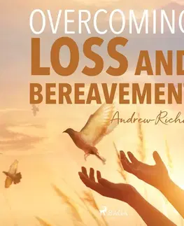 Psychiatria a psychológia Saga Egmont Overcoming Loss and Bereavement (EN)