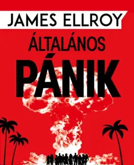 Detektívky, trilery, horory Általános pánik - James Ellroy