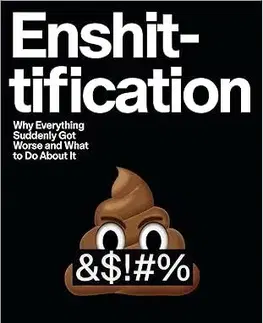 Podnikanie, obchod, predaj Enshittification - Cory Doctorow
