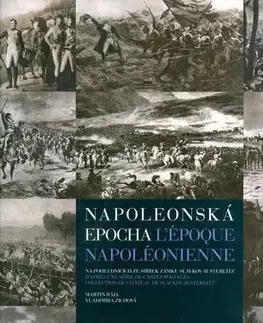 Fotografia Napoleonská epocha L`époque Napoléonienne - Martin Rája,Vladimíra Zichová