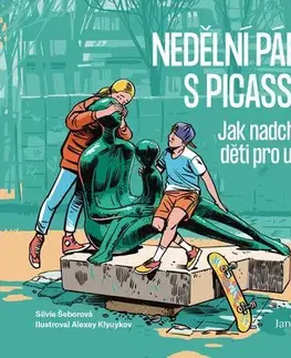 Dejiny, teória umenia Nedělní party s Picassem - Silvie Šeborová
