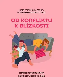 Psychológia, etika Od konfliktu k blízkosti - Erin Mitchell a Mitchell Stephen