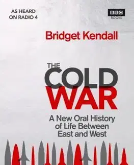 História - ostatné The Cold War - Bridget Kendall