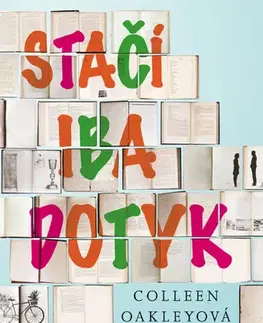 Svetová beletria Stačí iba dotyk - Colleen Oakleyová