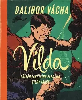 Šport - ostatné Vilda - Dalibor Vácha