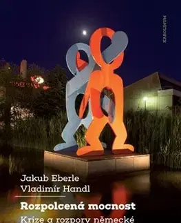 Politológia Rozpolcená mocnost - Jakub Eberle,Vladimír Handl