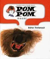 Pre deti a mládež - ostatné Pom Pom meséi: Bátor Tintanyúl - István Csukás
