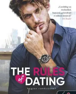 Erotická beletria The Rules of Dating - Hogyan randizzunk? (Hogyan randizzunk? 1.) - Penelope Ward,Vi Keelandová