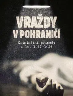 Detektívky, trilery, horory Vraždy v pohraničí - Emil Hruška