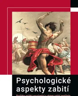 Psychológia, etika Psychologické aspekty zabití - Daniel Štrobl