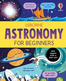 Encyklopédie pre deti a mládež - ostatné Astronomy For Beginners - Sarah Hull,Tom Mumbray