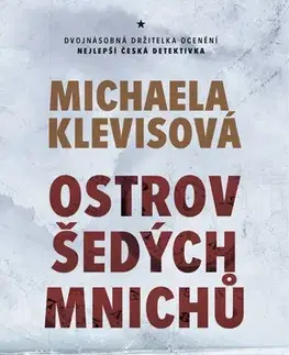 Detektívky, trilery, horory Ostrov šedých mnichů, 3. vydání - Michaela Klevisová
