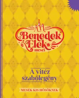 Rozprávky A vitéz szabólegény - Elek Benedek