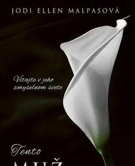 Erotická beletria Tento muž - Jodi Ellen Malpas