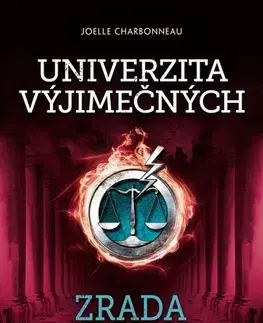 Sci-fi a fantasy Univerzita výjimečných - Zrada - Joelle Charbonneau