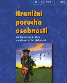Psychológia, etika Hraniční porucha osobnosti - Heinz Peter Röhr