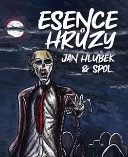 Detektívky, trilery, horory Esence hrůzy - Jan Hlubek