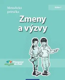 Učebnice pre ZŠ - ostatné Zmeny a výzvy - Metodická príručka - June Saunders,Christine de Marcellus Vollmer