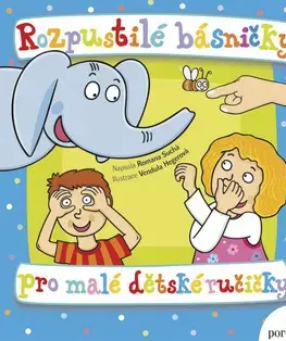 Pre najmenších Rozpustilé básničky pro malé dětské ručičky - Romana Suchá,Vendula Hegerová