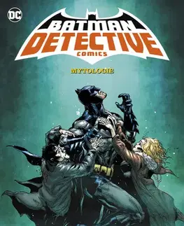 Komiksy Batman Detective Comics 1: Mytologie - Peter J. Tomasi,Doug Mahnke