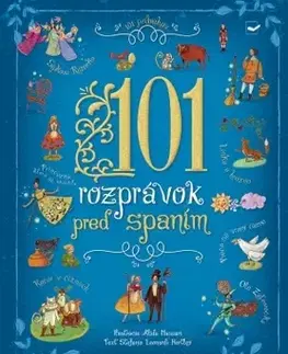 Rozprávky pre malé deti 101 rozprávok pred spaním - Stefania Leonardi Hartley,Alida Massari