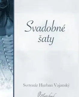 Slovenská beletria Svadobné šaty - Vajanský Hurban Svetozár