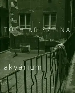 Svetová beletria Akvárium - Krisztina Tóth