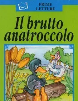 V cudzom jazyku ELI - I - Prime Letture - Il brutto anatroccolo + CD