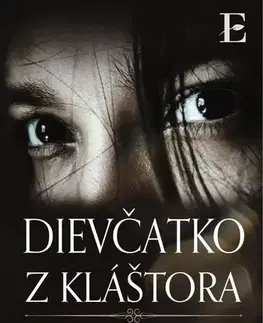 Skutočné príbehy Dievčatko z kláštora - Nela Nezábudková