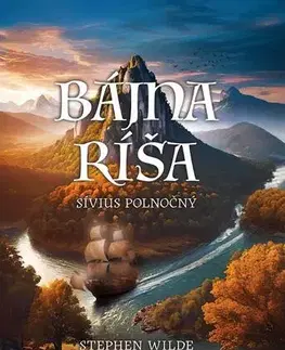 Sci-fi a fantasy Bájna ríša - Stephen Wilde