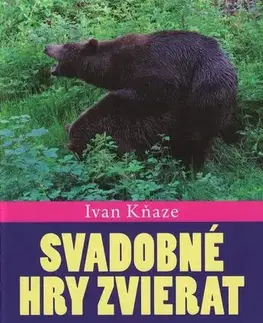 Zvieratá, chovateľstvo - ostatné Svadobné hry zvierat - Ivan Kňaze
