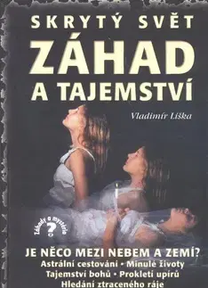 Mystika, proroctvá, záhady, zaujímavosti Skrytý svět záhad a tajemství