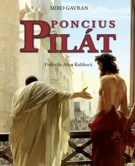 Historické romány Poncius Pilát - Miro Gavran