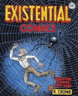 Beletria - ostatné R. Crumb: Existential Comics - Robert Crumb