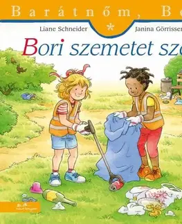 Rozprávky Bori szemetet szed - Barátnőm, Bori 53. - Liane Schneider