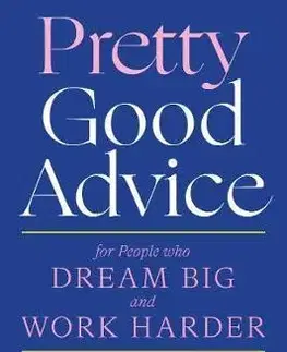 Dizajn, úžitkové umenie, móda Pretty Good Advice - Leslie Blodgett