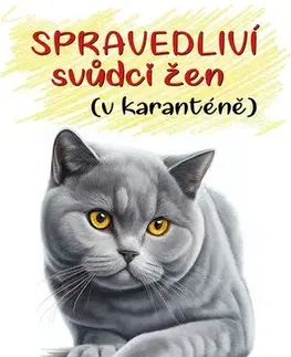Humor a satira Spravedliví svůdci žen (v karanténě) - Miroslav Zach