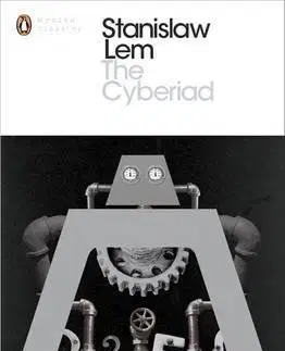 Cudzojazyčná literatúra The Cyberiad - Fables for the Cybernetic Age - Stanislaw Lem