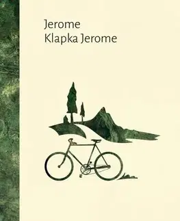 Humor a satira Tři muži na toulkách - Jerome Klapka Jerome
