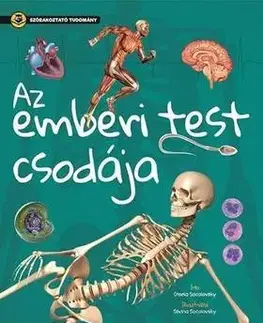 Encyklopédie pre deti a mládež - ostatné Szórakoztató tudomány - Az emberi test csodája