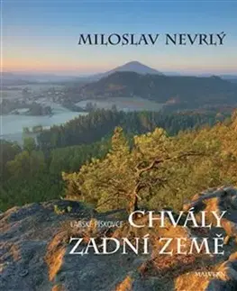 Cestopisy Chvály Zadní země - Miloslav Nevrlý