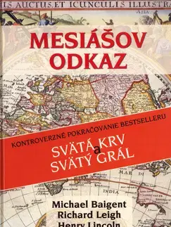 História - ostatné Mesiášov odkaz - Baigent Michael