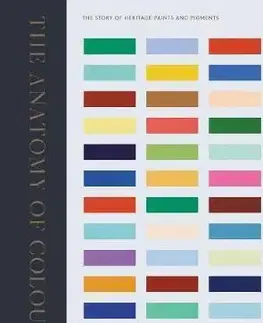 Dizajn, úžitkové umenie, móda The Anatomy of Colour - Patrick Baty